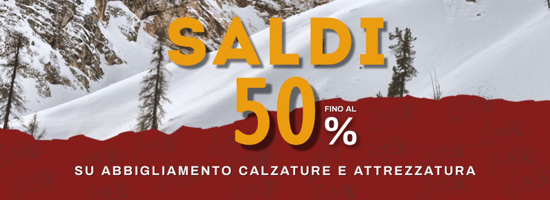 Saldi Invernali - Abbigliamento, Calzature e Attrezzature per la Montagna (con  sconti fino al 50%)